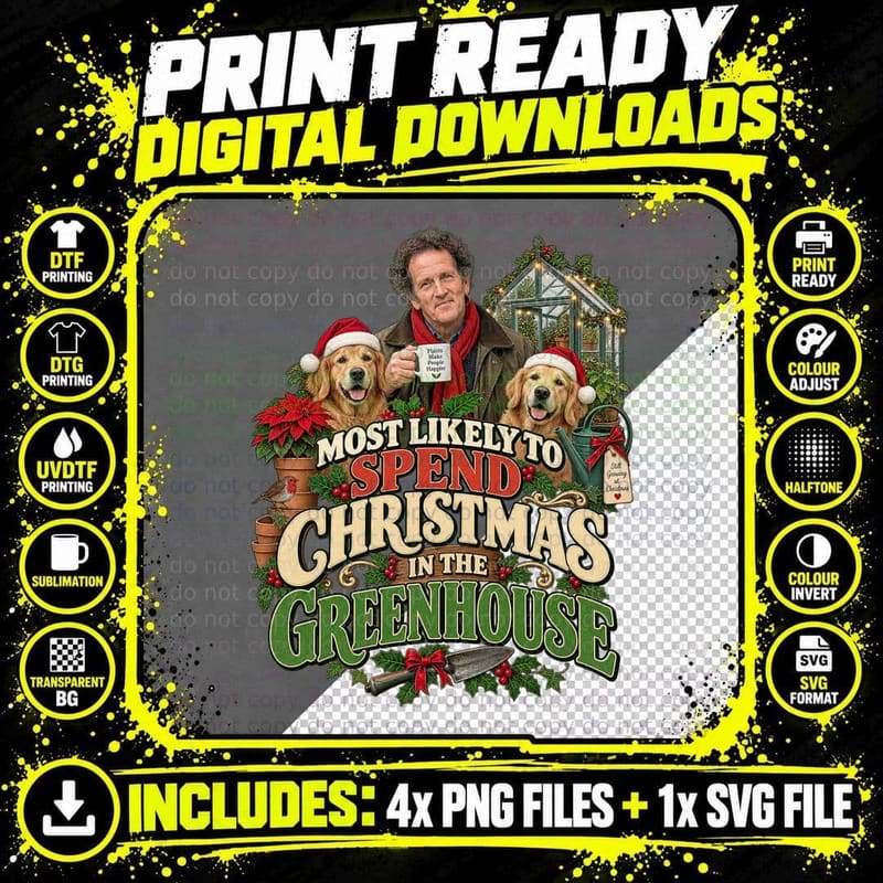 Most Likely To Spend Christmas In The Greenhouse Monty Gardener Dogs T-Shirt Png SVG Digital Bundle