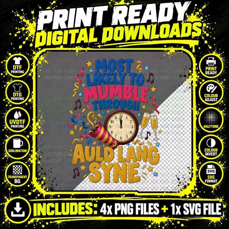 Most Likely To Mumble Through Auld Lang Syne New Years Eve Party T-Shirt Png SVG Digital Bundle