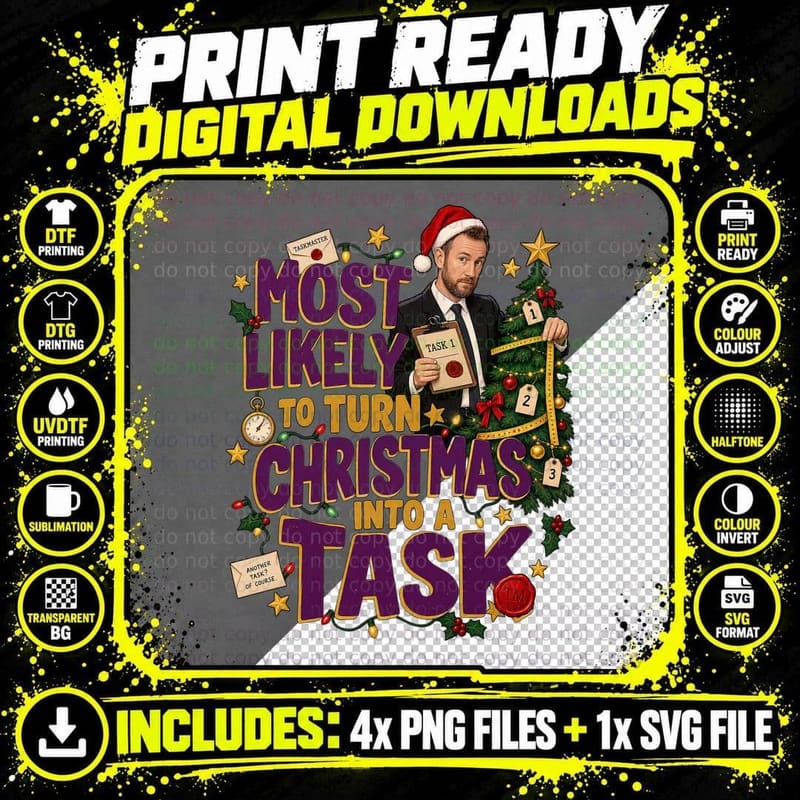 Most Likely To Turn Christmas Into A Task Alex Comedy Panel Show T-Shirt Png SVG Digital Bundle