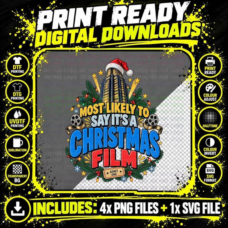 Most Likely To Say It's A Christmas Film Nakatomi Tower Xmas Action T-Shirt Png SVG Digital Bundle