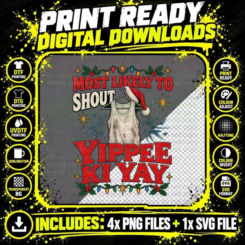 Yippee Ki Yay Most Likely To Shout Christmas Action Hero Dirty Vest T-Shirt Png SVG Digital Bundle