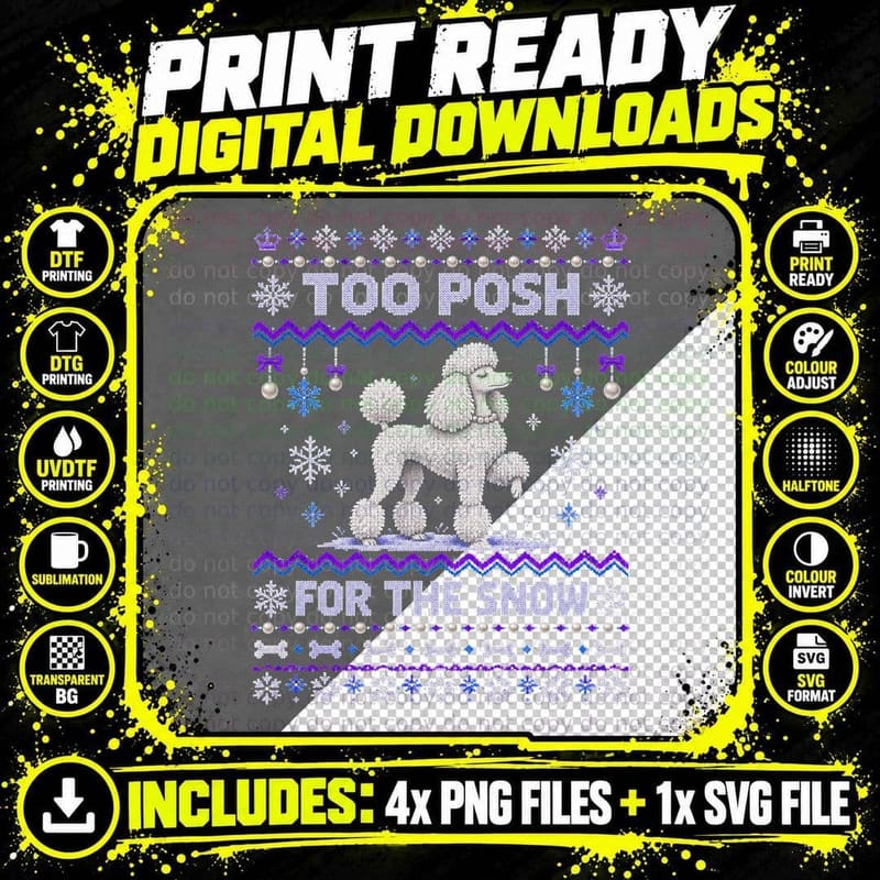 White Poodle Too Posh For The Snow Christmas Ugly Sweater Halftone T-Shirt Png SVG Digital Bundle
