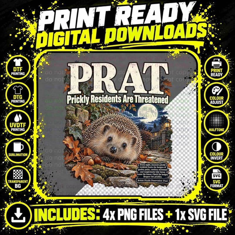 Prat Prickly Residents Are Threatened Funny Hedgehog Garden Parody T-Shirt Png SVG Digital Bundle