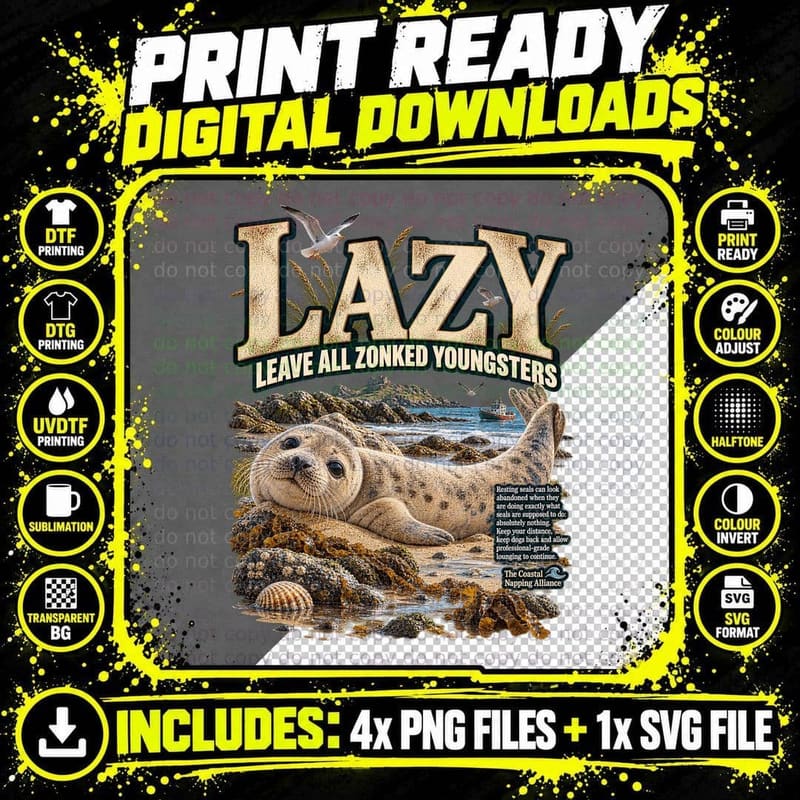 Lazy Leave All Zonked Youngsters Funny Harbour Seal Pup Coastal Parody T-Shirt Png SVG Digital Bundle
