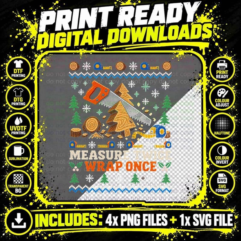 Measure Twice Wrap Once Woodworking Ugly Sweater Png SVG Digital Bundle