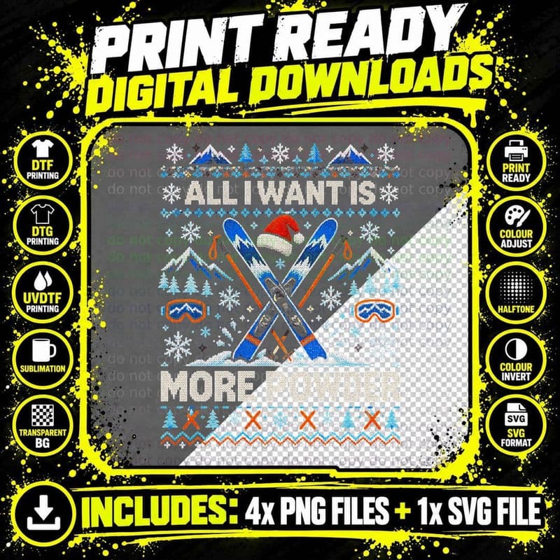 Skiing Christmas Ugly Sweater All I Want Is More Powder Png SVG Digital Bundle