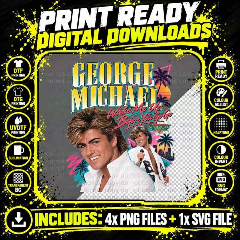 George Michael Wake Me Up Before You Go Go 80s Pop Png SVG Digital Bundle
