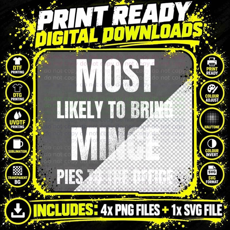 Most Likely To Bring Mince Pies To the Office Christmas Png SVG Digital Bundle