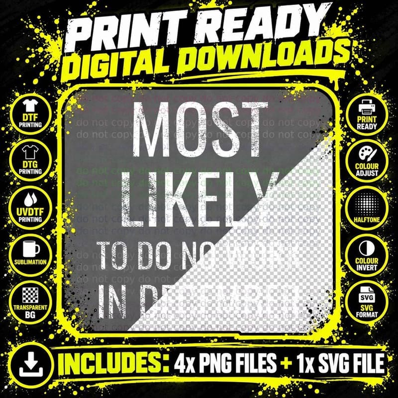 Most Likely To Do No Work in December Christmas T-Shirt Png SVG Digital Bundle