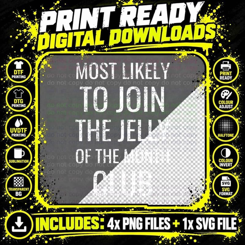 Most Likely To Join the Jelly of the Month Club Png SVG Digital Bundle