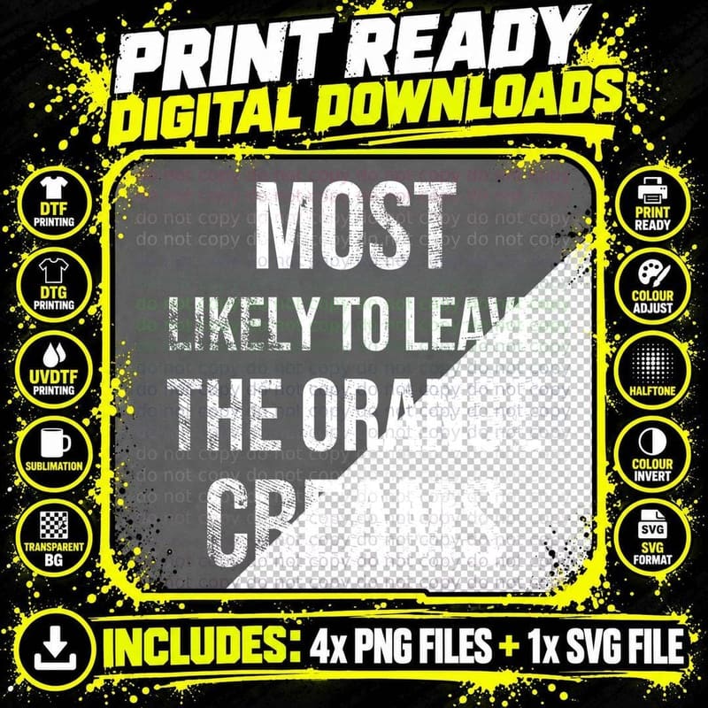 Most Likely To Leave the Orange Creams Christmas T-Shirt Png SVG Digital Bundle