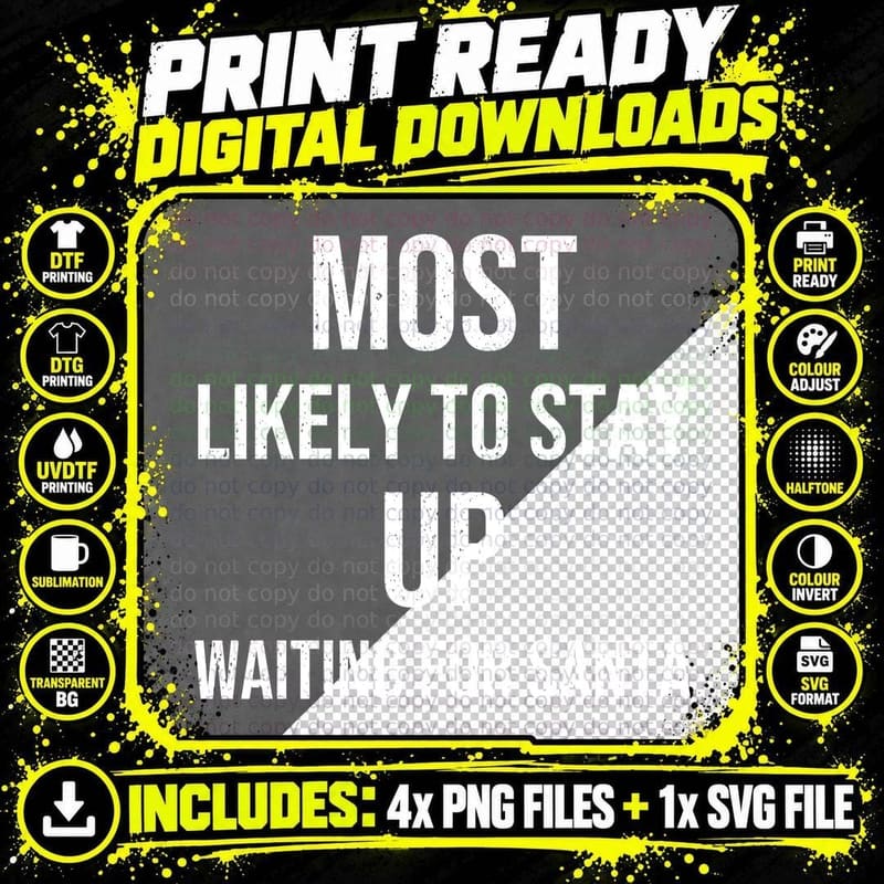 Most Likely To Stay up Waiting for Santa Christmas Png SVG Digital Bundle