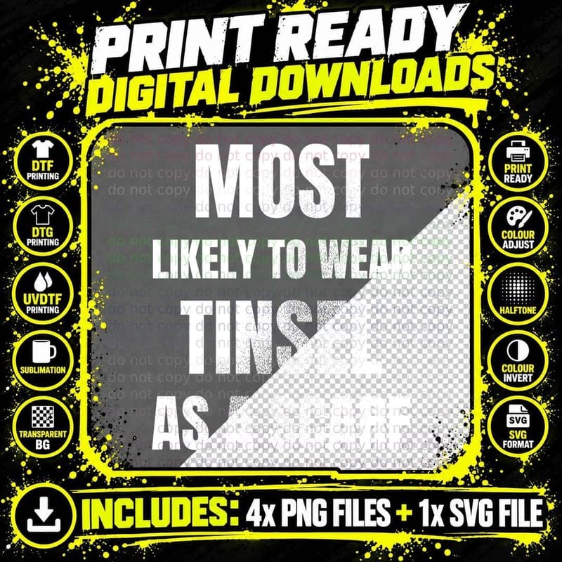 Most Likely To Wear Tinsel As a Scarf Christmas T-Shirt Png SVG Digital Bundle