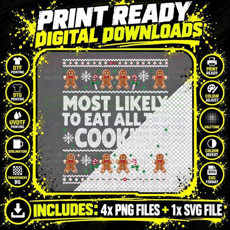 Most Likely To Eat All The Cookies Christmas Ugly Png SVG Digital Bundle