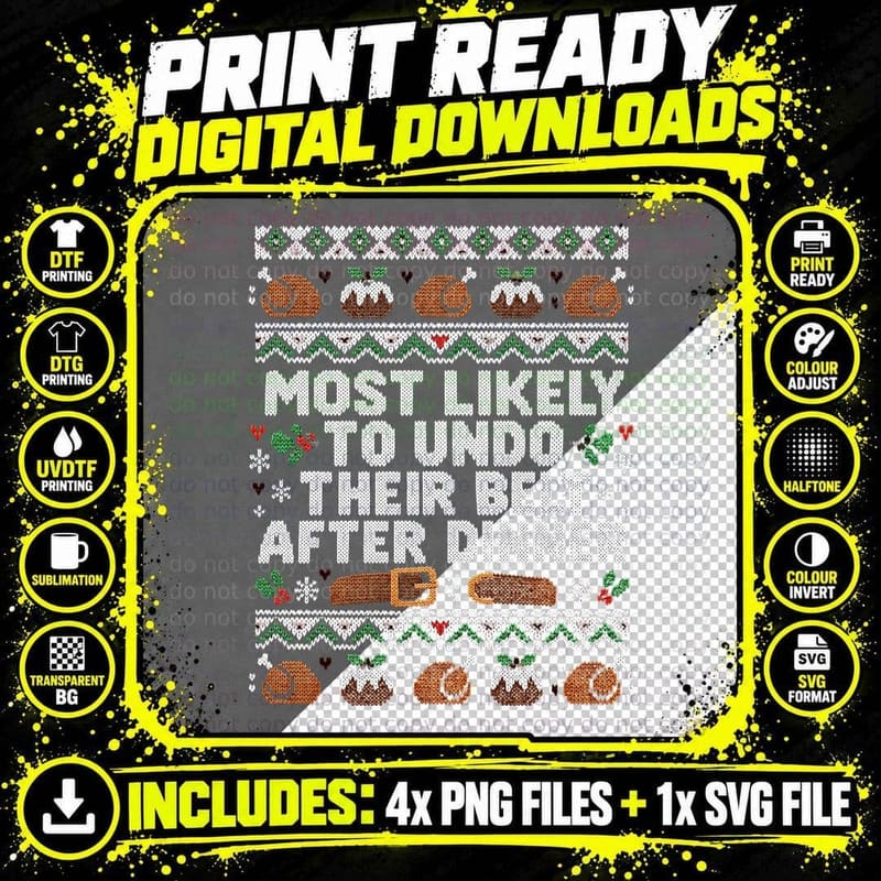 Most Likely To Undo Their Belt After Dinner Christmas Png SVG Digital Bundle