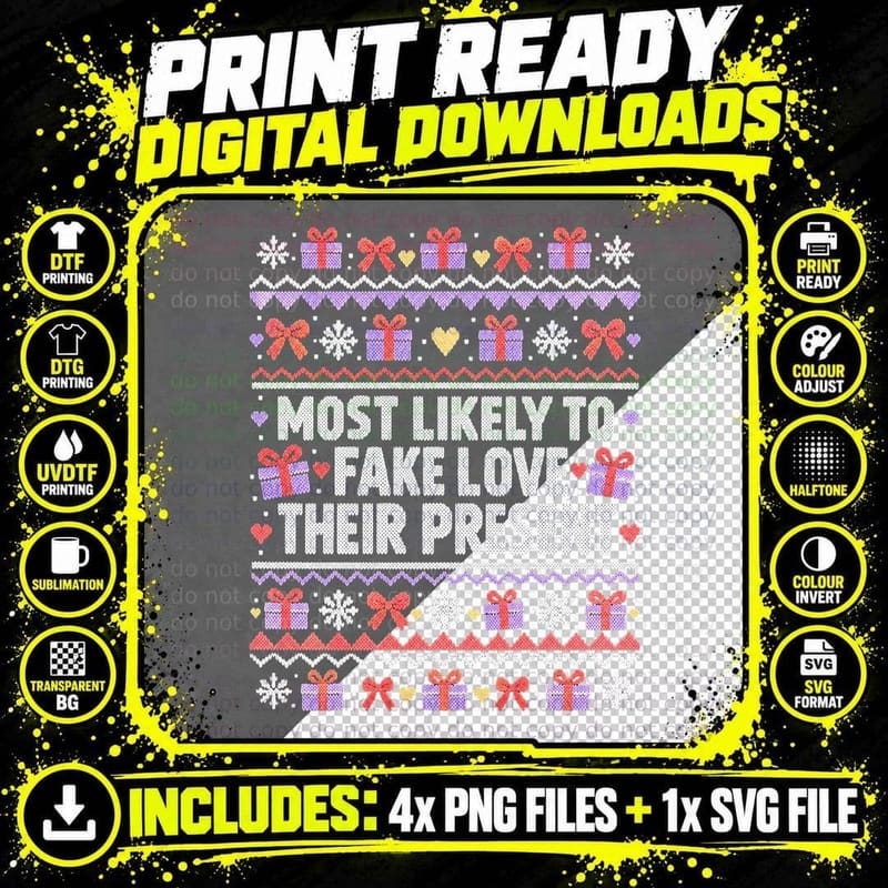 Most Likely To Fake Love Their Present Funny Christmas Png SVG Digital Bundle