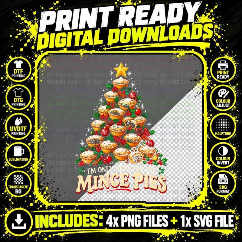 Im Only Here For The Mince Pies Christmas Tree Funny Png SVG Digital Bundle
