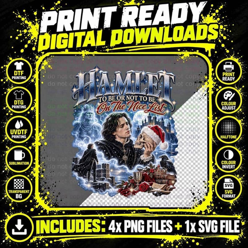 Hamlet To Be Or Not To Be On The Nice List Christmas Png SVG Digital Bundle