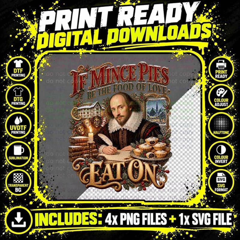 William Shakespeare If Mince Pies Be The Food Of Love Png SVG Digital Bundle