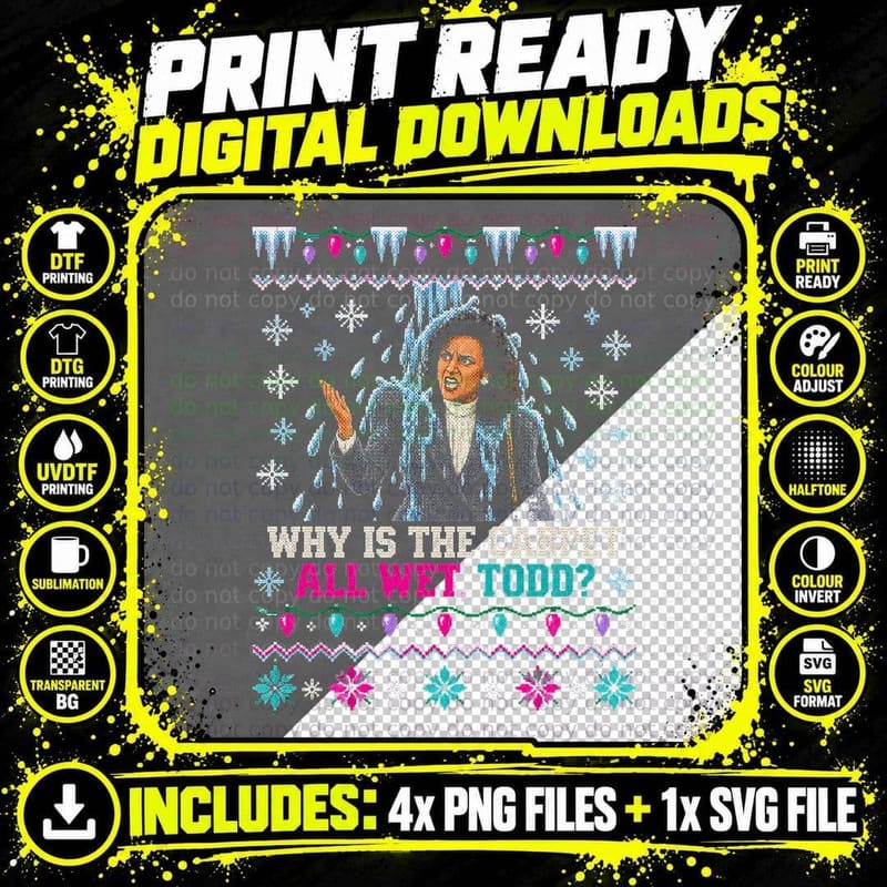Christmas Vacation Ugly Sweater Margo Todd Why Is The Png SVG Digital Bundle