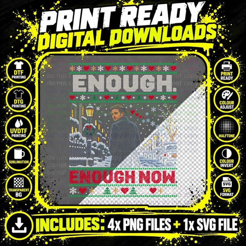 Enough Is Enough Christmas Ugly Sweater Snowy Street Png SVG Digital Bundle