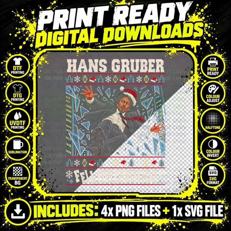 Ugly Sweater Hans Gruber Fell For Christmas Movie Quote Png SVG Digital Bundle