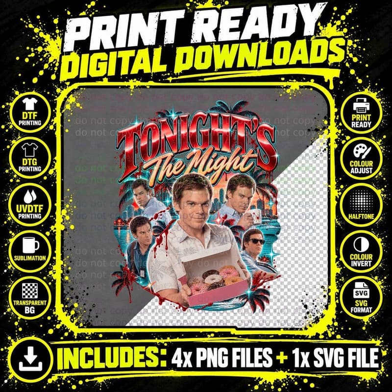 Dexter Vintage Bootleg Dexter Morgan Tonight's The Night Png SVG Digital Bundle