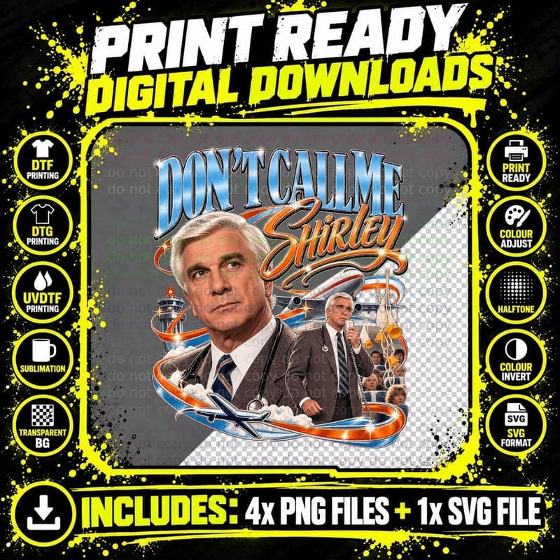 Airplane! Vintage Don't Call Me Shirley Dr Rumack Leslie Png SVG Digital Bundle