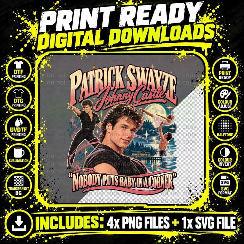 Patrick Swayze Johnny Castle Nobody Puts Baby in a Png SVG Digital Bundle