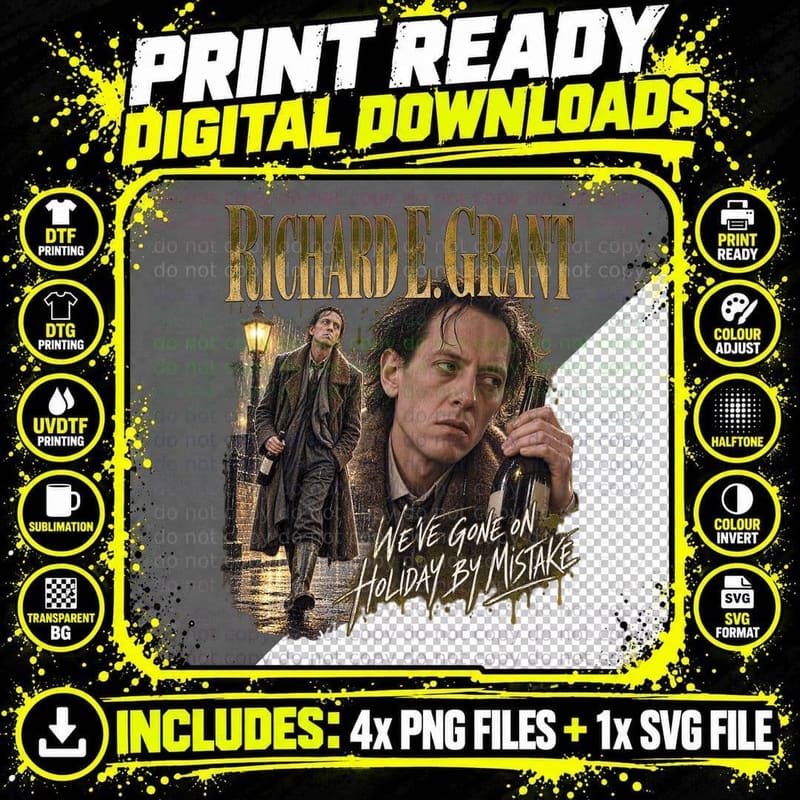 Richard E Grant Withnail and I Holiday by Mistake Png SVG Digital Bundle