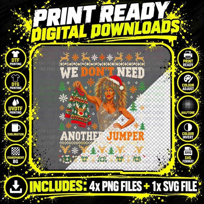 Tina Turner We Don't Need Another Jumper Christmas Png SVG Digital Bundle