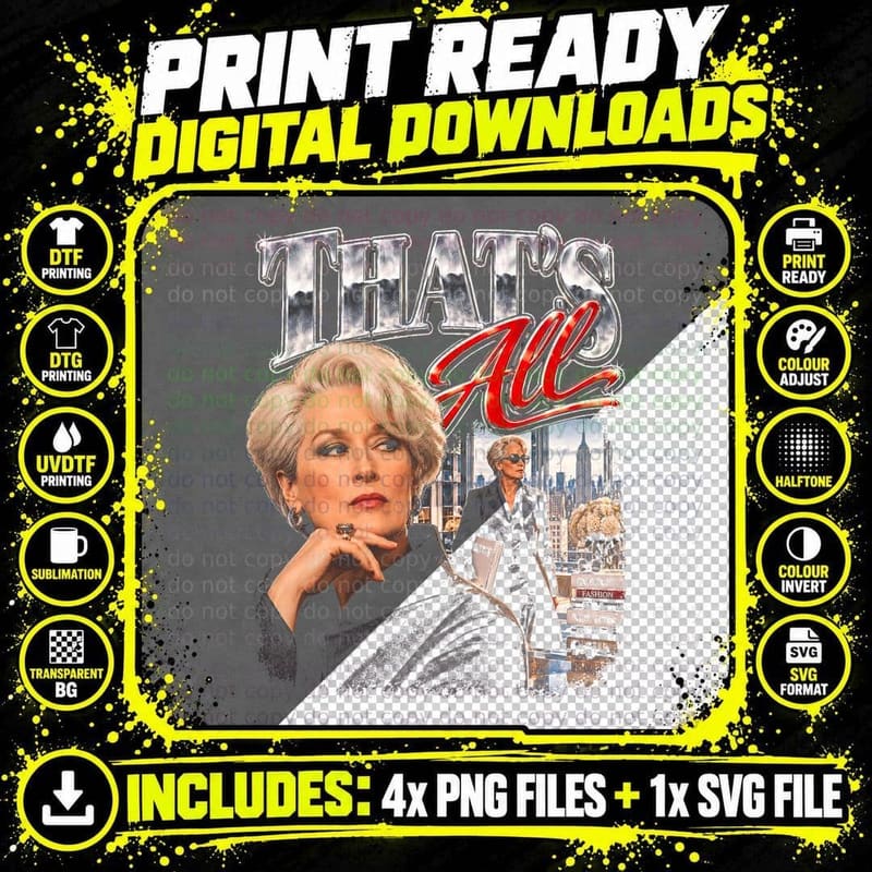 Meryl Streep Miranda Priestly Thats All Movie Bootleg Png SVG Digital Bundle