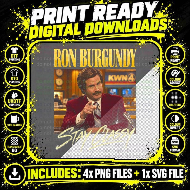 Ron Burgundy Anchorman Stay Classy Will Ferrell Funny Png SVG Digital Bundle