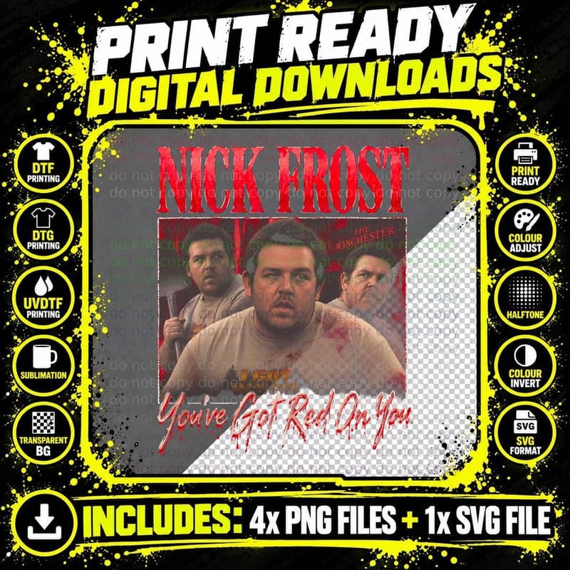 Nick Frost Youve Got Red On You Retro British Comedy Png SVG Digital Bundle