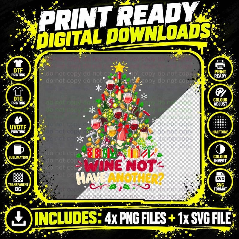 Wine Lover Christmas Wine Not Have Another Funny Holiday Png SVG Digital Bundle