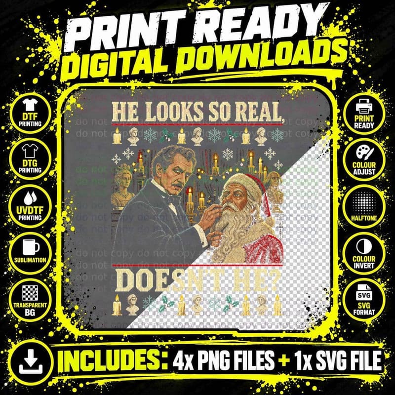 HE LOOKS SO REAL, DOESN'T HE Halftone T-Shirt Png SVG Digital Bundle