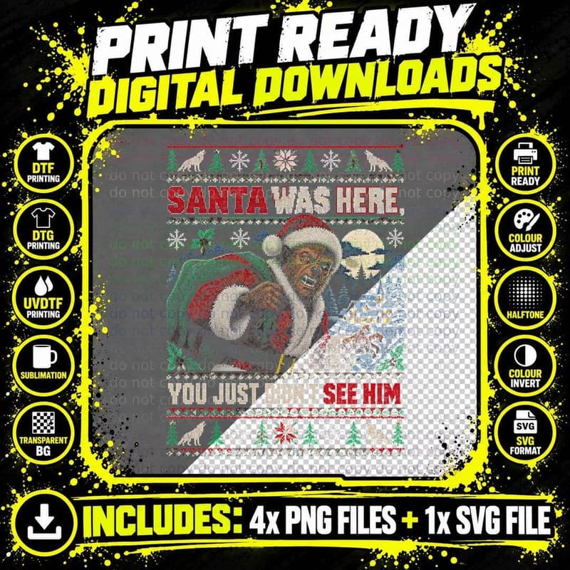 SANTA WAS HERE, YOU JUST DIDN'T SEE HIM Halftone T-Shirt Png SVG Digital Bundle