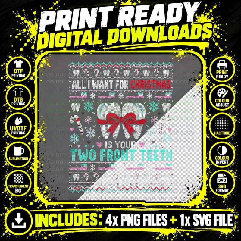 All I Want For Christmas Is Your Two Front Teeth Dentist Png SVG Digital Bundle
