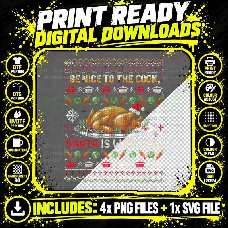 Be Nice To The Cook Santa Is Watching Christmas Turkey Png SVG Digital Bundle