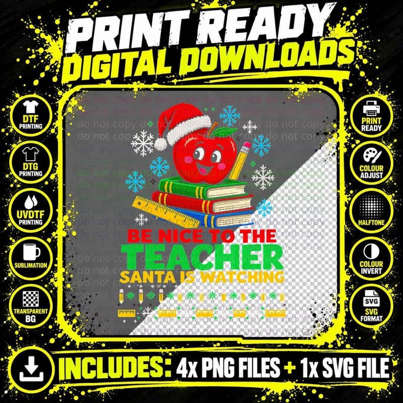 Be Nice To The Teacher Santa Is Watching Christmas Apple Png SVG Digital Bundle