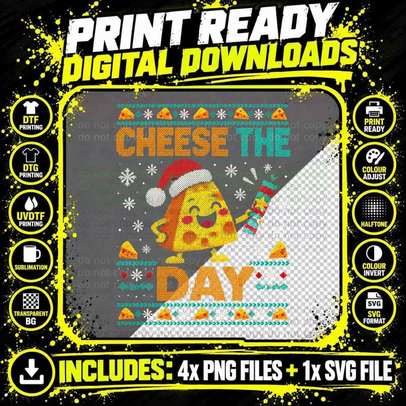 Cheese The Day Christmas Wedge Pulling Cracker Ugly Png SVG Digital Bundle