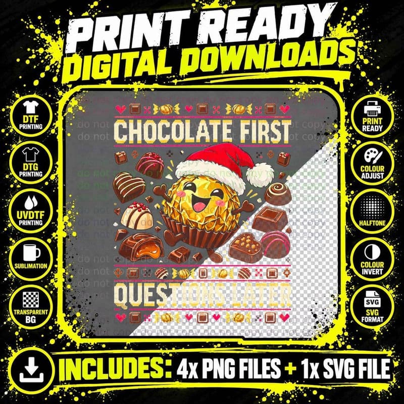 Chocolate First Questions Later Christmas Truffle Ugly Png SVG Digital Bundle