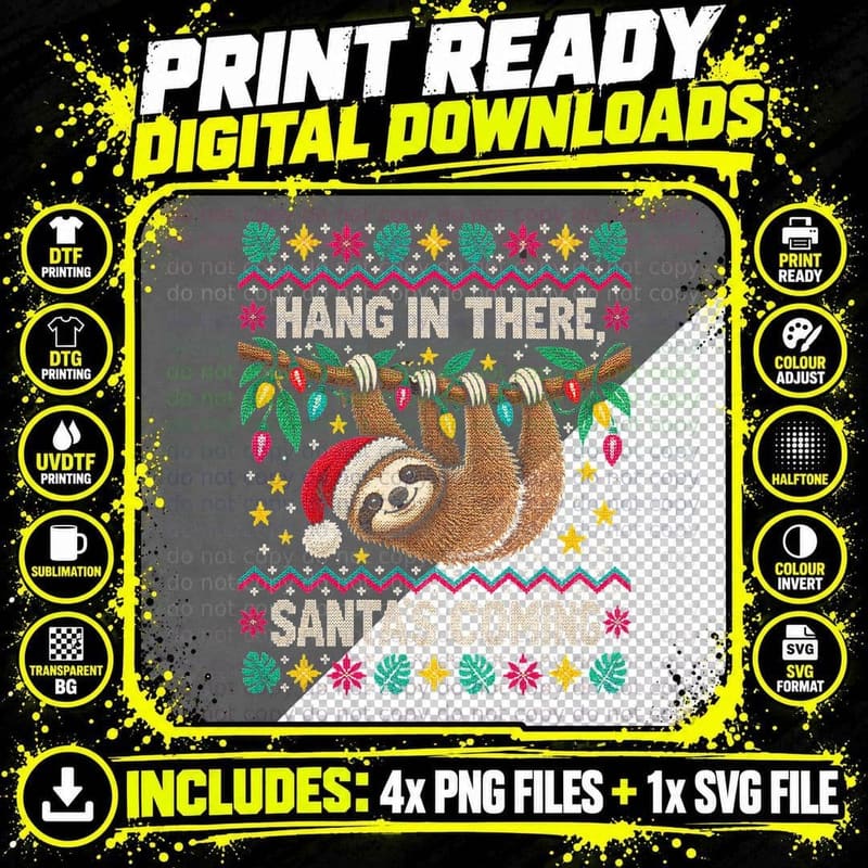 Hang in There Santa's Coming Sloth Christmas Ugly Png SVG Digital Bundle