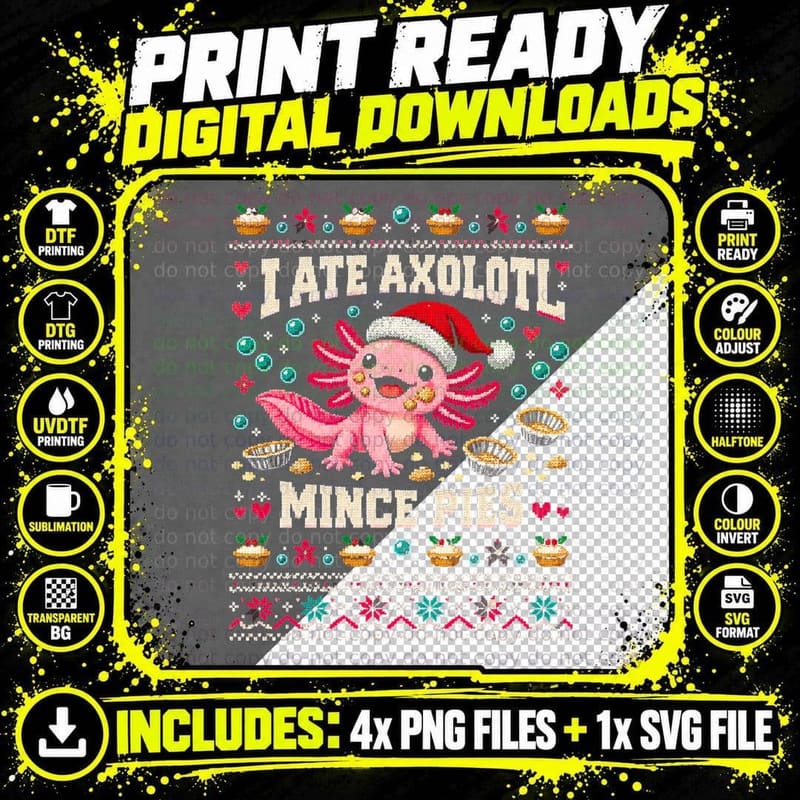 I Ate Axolotl Mince Pies Funny Pun Ugly Christmas Png SVG Digital Bundle