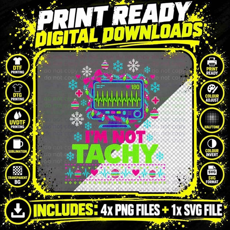 I'm Not Tachy Nurse Heart Monitor Christmas Funny Ugly Png SVG Digital Bundle