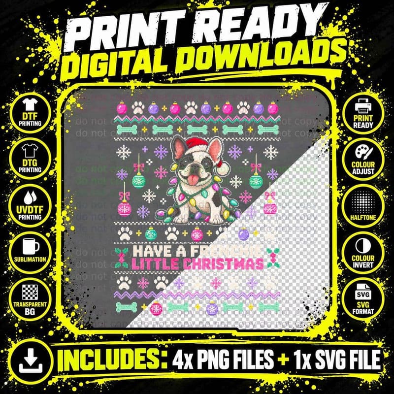 Pied French Bulldog Have a Frenchie Little Christmas Png SVG Digital Bundle