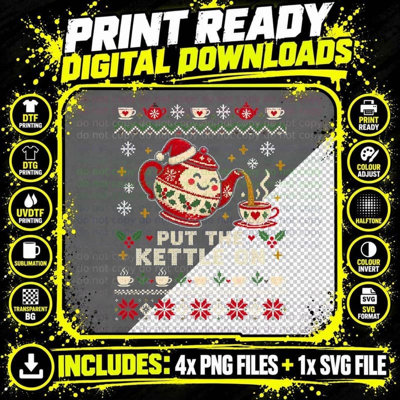 Put The Kettle On Teapot Christmas Tea Lover Ugly Xmas Png SVG Digital Bundle
