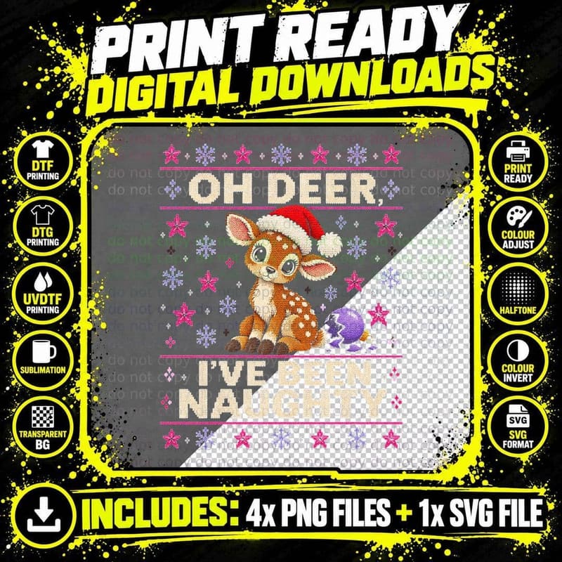 Spotty Fawn Oh Deer I've Been Naughty Christmas Ugly Png SVG Digital Bundle