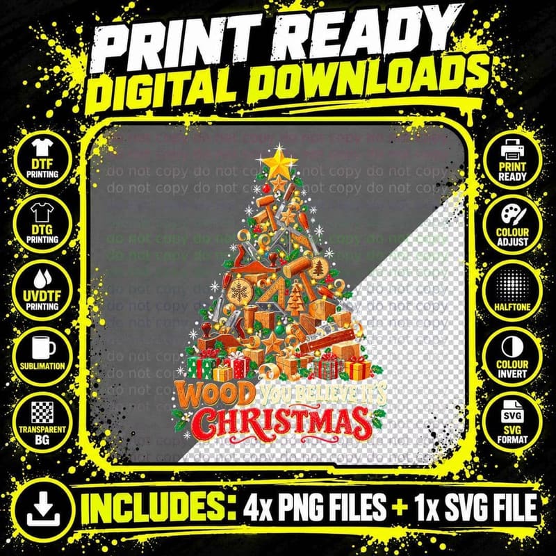 Wood You Believe It's Christmas Tree Of Woodworking Png SVG Digital Bundle