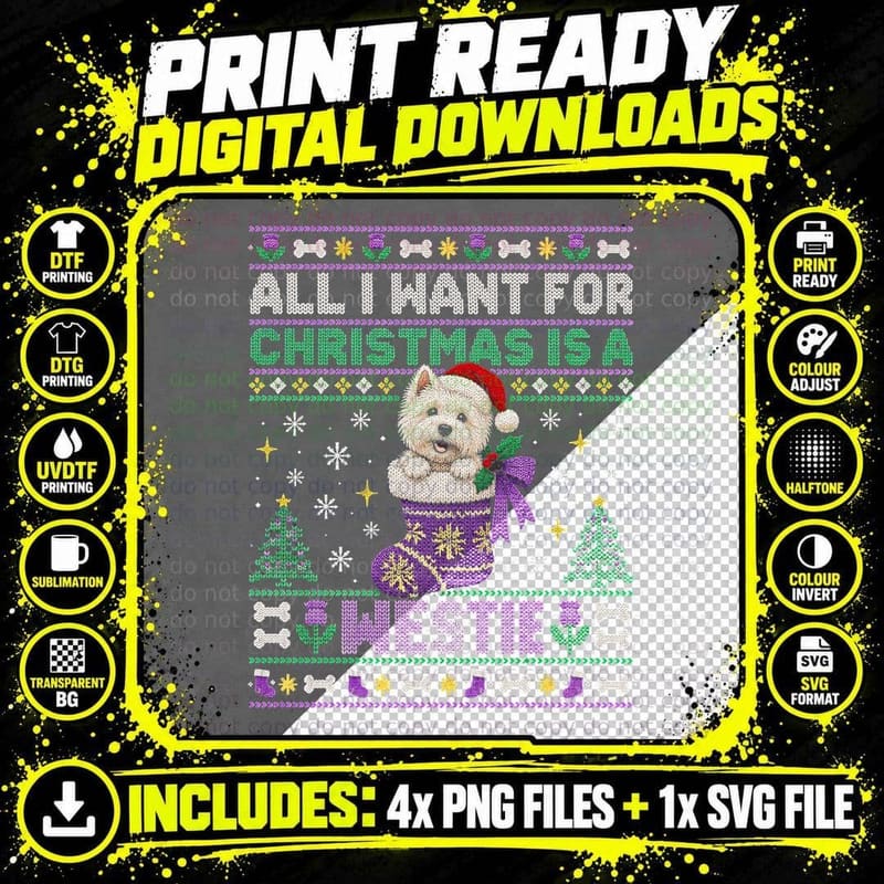 All I Want For Christmas Is a Westie Puppy Stocking Ugly Png SVG Digital Bundle